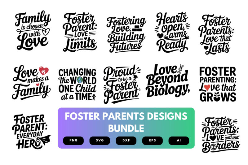 Foster Parent SVG Bundle | Heartfelt Foster Care Quotes, Parenting Clipart , Silhouette Cut Files for Cricut & Sublimation