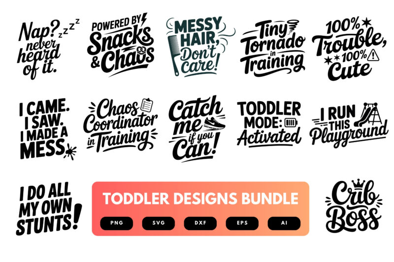 Toddler SVG Bundle | Cute and Funny Toddler Quotes, Kids Clipart , Silhouette Cut Files for Cricut & Sublimation
