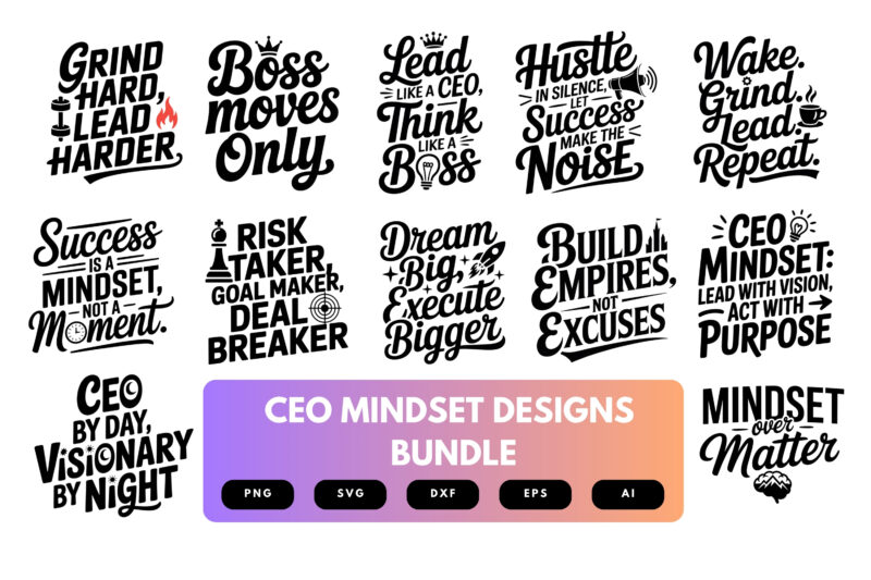 CEO Mindset SVG Bundle | Boss Babe Quotes, Entrepreneur Clipart , Business Cut Files for Cricut & Sublimation
