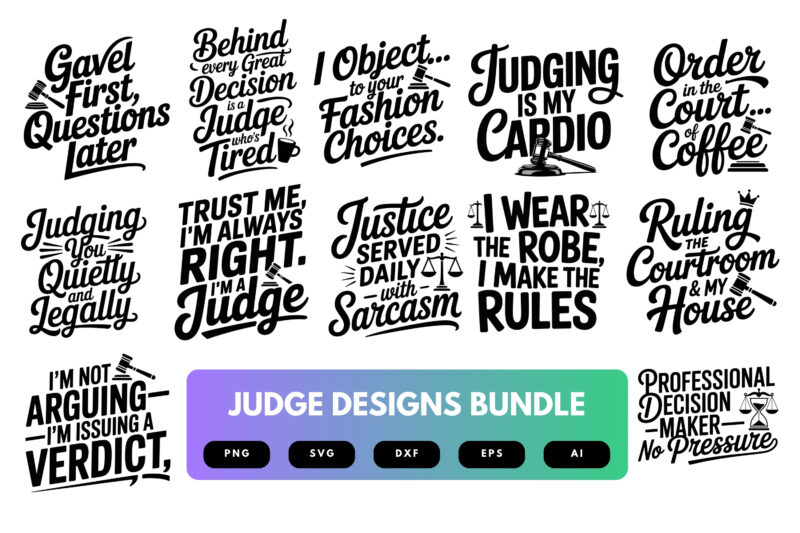 Judge SVG Bundle | Courtroom Clipart, Law , Justice Quotes Cut Files for Cricut & Sublimation
