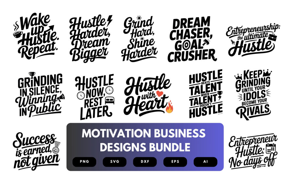 Motivational Business SVG Bundle | Entrepreneur Quotes, Hustle Mindset Clipart , Success Cut Files for Cricut & Sublimation