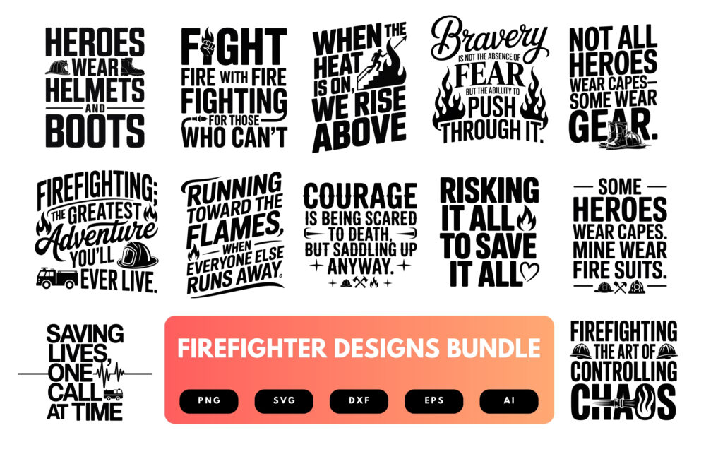 Firefighter SVG Bundle | Fire Dept Quotes, Hero Cut Files for Cricut, Sublimation & DIY Projects