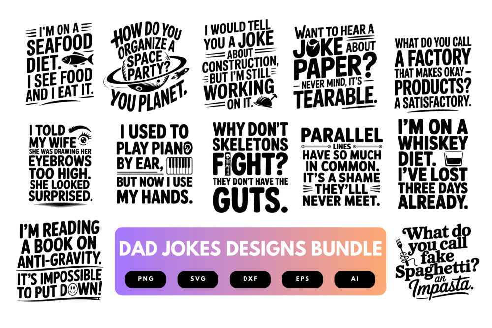 Dad Jokes SVG Bundle | Funny Dad Quotes Clipart, Pun Silhouette Cut Files for Cricut & Sublimation