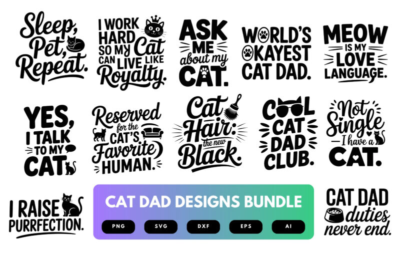 Cat Dad SVG Bundle | Funny Cat Lover Clipart, Pet Silhouette Cut Files for Cricut & Sublimation
