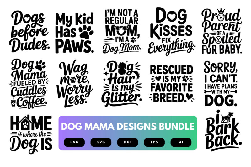 Dog Mama SVG Bundle | Pet Lover Clipart, Cute Dog Silhouette Cut Files for Cricut & Sublimation