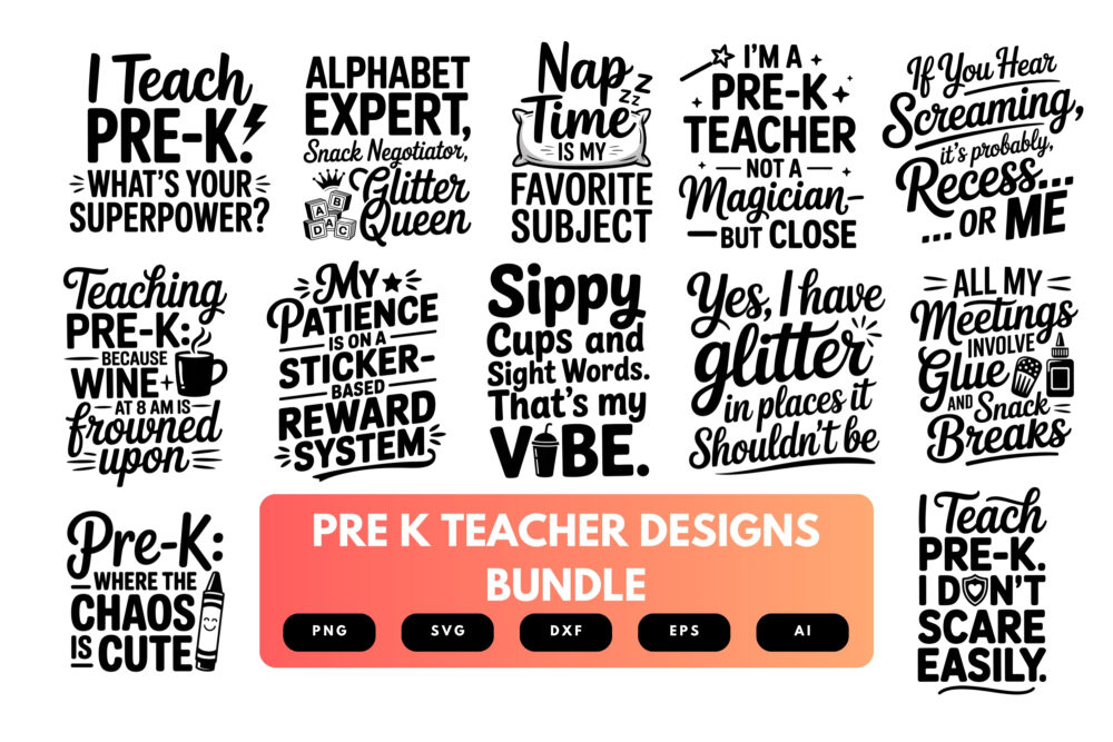 Pre K Teacher SVG Bundle | Cute School Quotes , Early Education Cut Files for Cricut, Sublimation & DIY Crafts