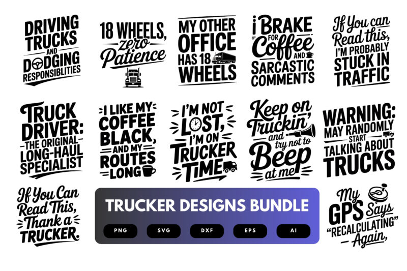 Trucker SVG Bundle | Truck Driver Clipart, Big Rig Silhouette Cut Files for Cricut & Sublimation