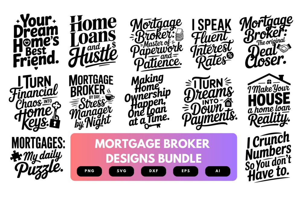 Mortgage Broker SVG Bundle | Real Estate Clipart, Home Loan Quote Cut Files for Cricut & Sublimation