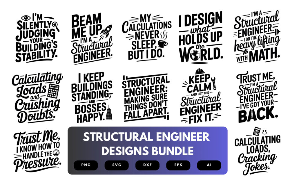 Structural Engineer SVG Bundle | Engineering Clipart, Structural Design Quote Cut Files for Cricut & Sublimation