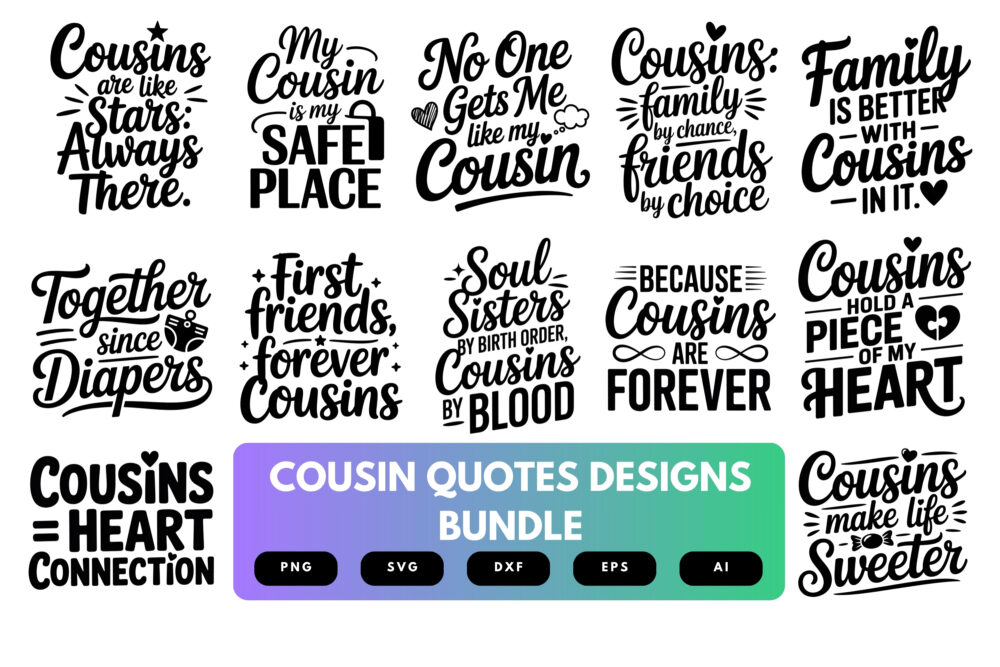 Cousin Quotes SVG Bundle | Funny Family Sayings Clipart, Matching Cousin Silhouette Cut Files for Cricut & Sublimation