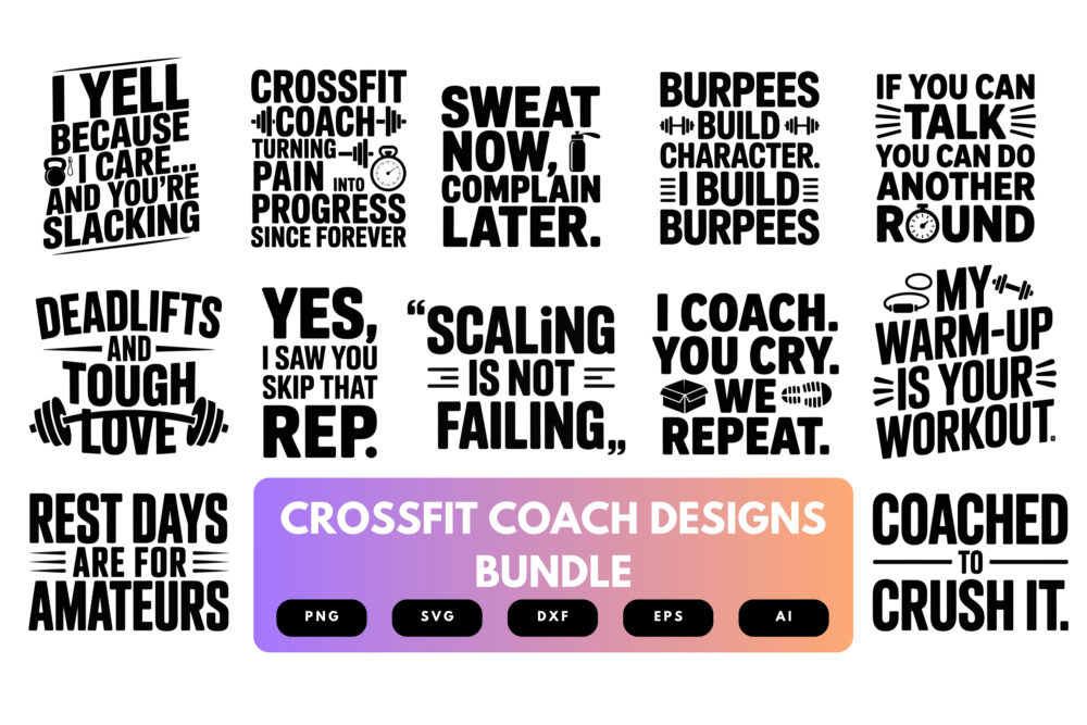 CrossFit Coach SVG Bundle | Fitness Trainer Quotes , Workout Cut Files for Cricut & Sublimation