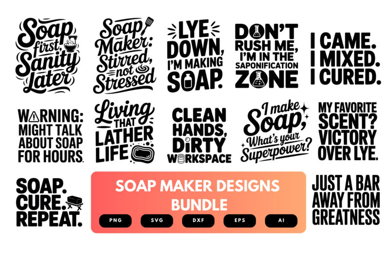 Soap Maker SVG Bundle | Handmade Soap Quotes , Craft Labels Cut Files for Cricut & Sublimation