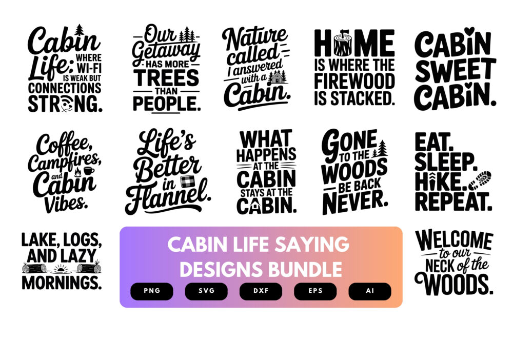 Cabin Life SVG Bundle | Rustic Quotes, Outdoor Living Cut Files for Cricut & Sublimation