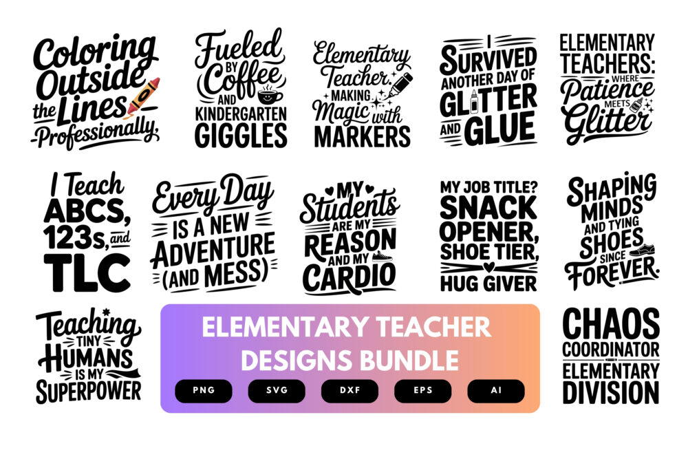 Elementary Teacher SVG Bundle | School Quote Clipart, Back to School Cut Files for Cricut & Sublimation