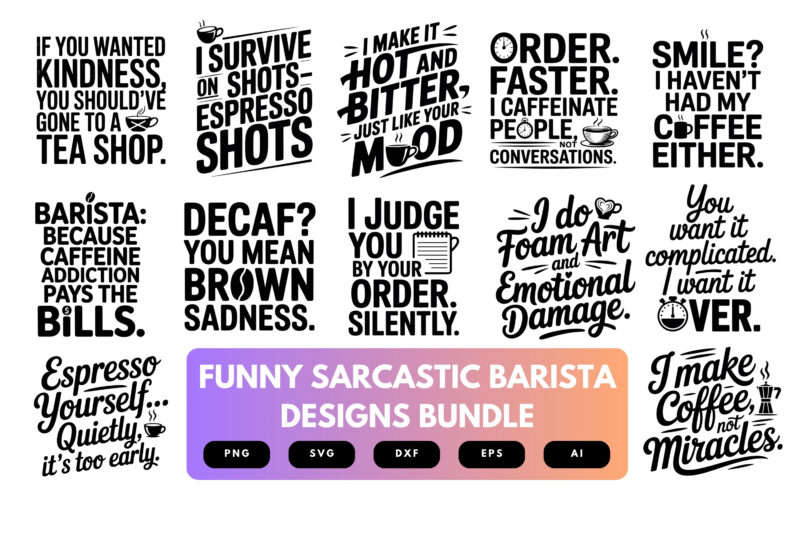 Barista SVG Bundle | Funny Coffee Quotes, Sarcastic Café Cut Files for Cricut & Sublimation