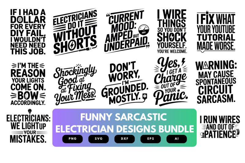 Electrician SVG Bundle | Funny Electrical Quotes, Sarcastic Cut Files for Cricut & Sublimation