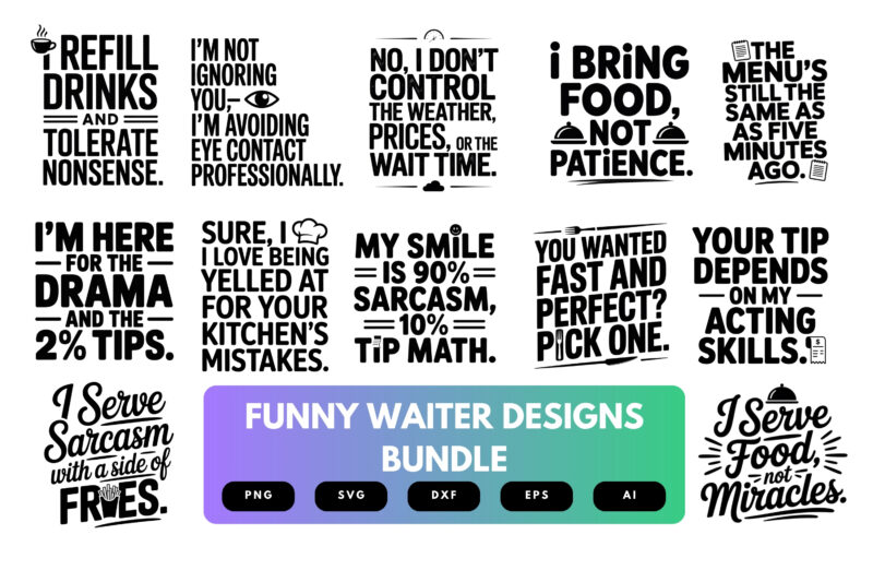Waiter SVG Bundle | Funny Server Quotes, Restaurant Staff Cut Files for Cricut & Sublimation