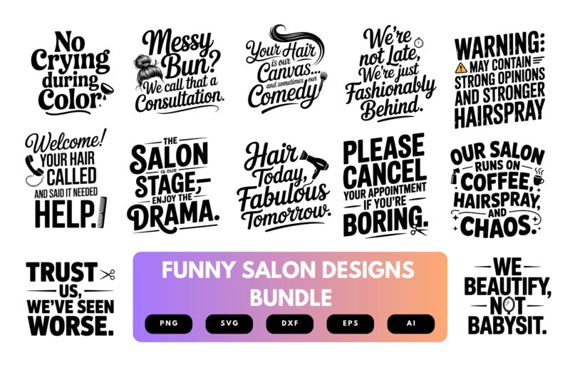 Funny Salon SVG Bundle | Hair Stylist Clipart, Beauty Quote Cut Files for Cricut & Sublimation