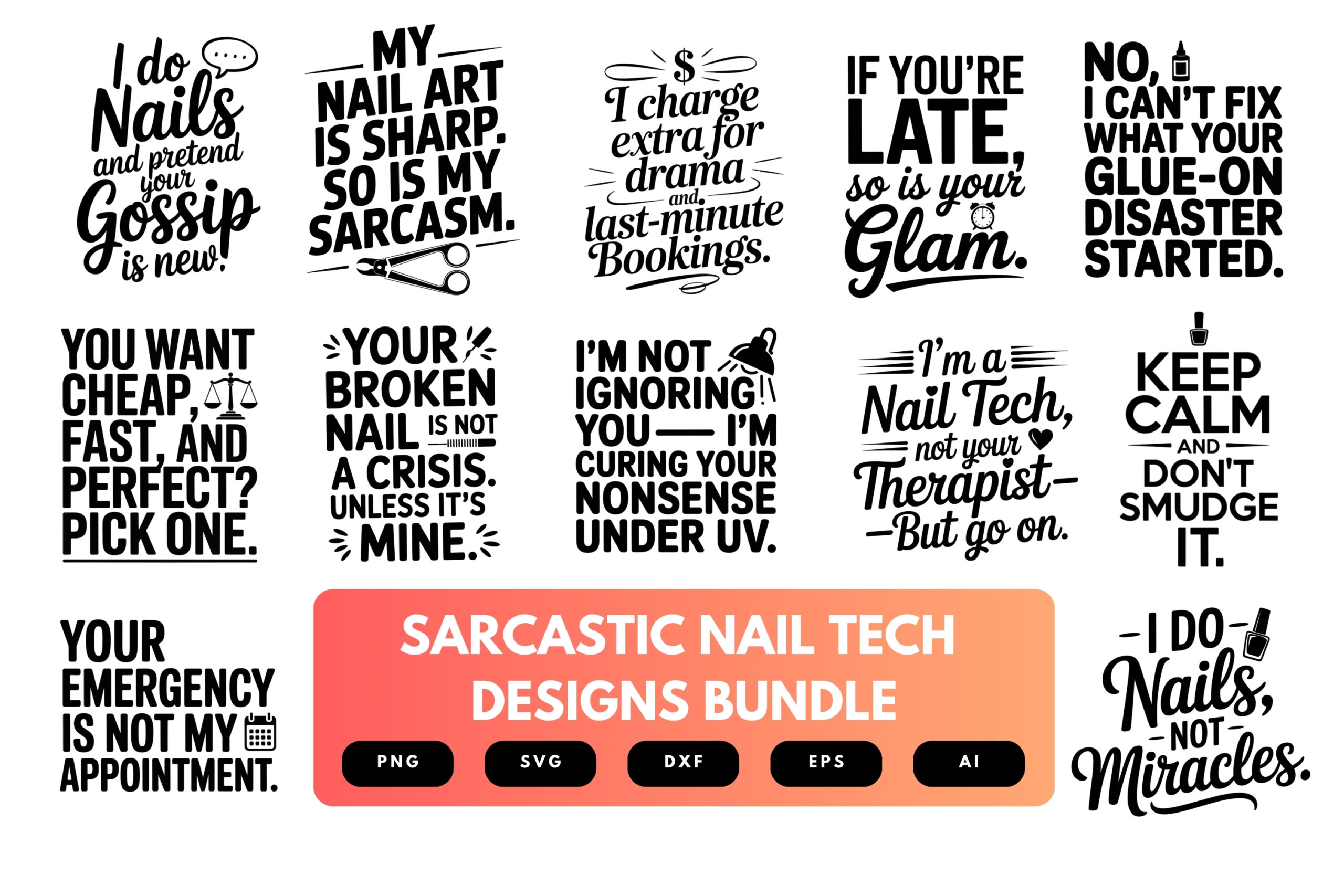 Sarcastic Nail Tech SVG Bundle | Funny Salon Quotes Clipart, Nail Artist Cut Files for Cricut & Sublimation Sarcastic Nail Tech SVG Bundle | Funny Salon Quotes Clipart, Nail Artist Cut Files for Cricut & Sublimation