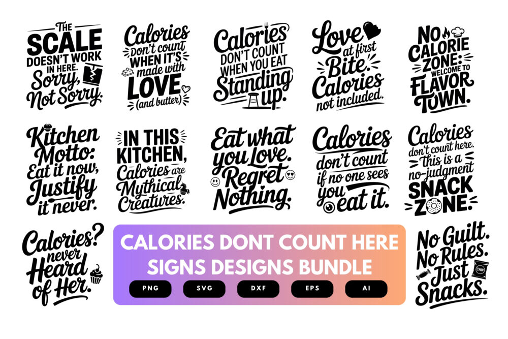 Calories Don’t Count Here SVG Bundle | Funny Kitchen Sign Cut Files for Cricut, Cafe Wall Decor Clipart, Food Quote Designs