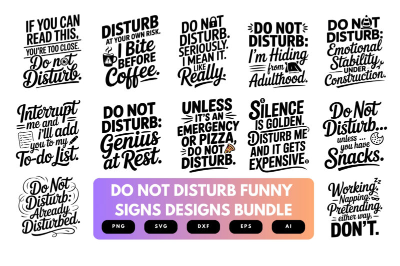 Do Not Disturb SVG Bundle | Funny Door Sign Cut Files for Cricut, Bedroom & Office Wall Decor Clipart