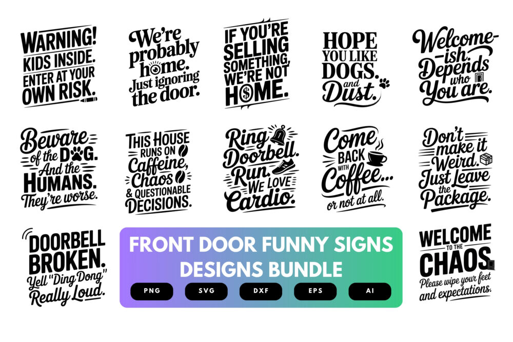 Front Door Sign SVG Bundle | Funny Welcome Quote Cut Files for Cricut, Porch Entryway Decor Clipart Designs