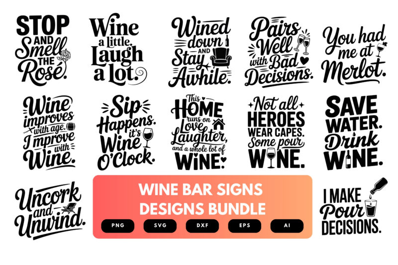 Wine Bar Signs SVG Bundle | Funny , Elegant Wine Quote Cut Files for Cricut, Bar & Kitchen Decor Clipart