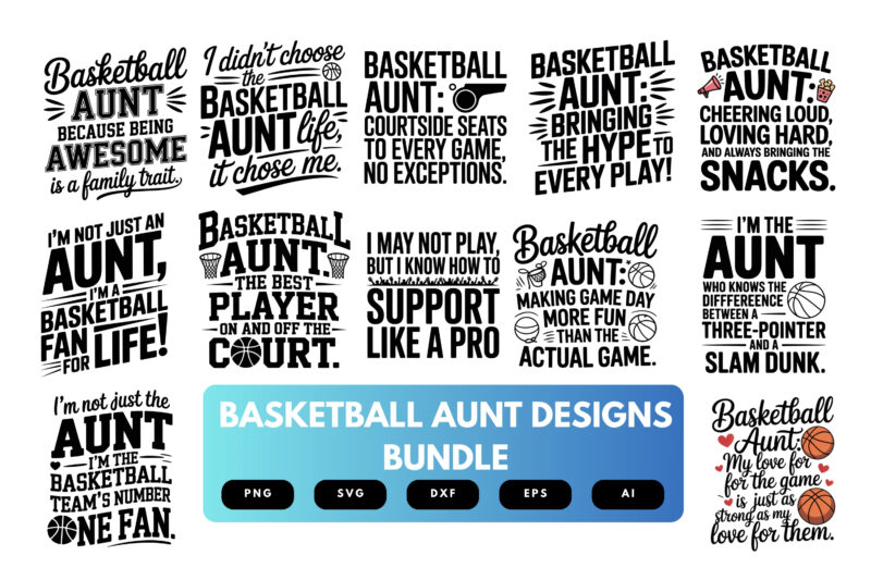 Basketball Aunt SVG Bundle | Sports Quotes, Game Day Clipart, Cricut Cut Files & Sublimation Designs