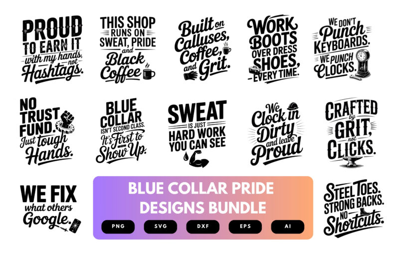 Blue Collar SVG Bundle | Working Class Pride Cut Files for Cricut, Hard Hat Stickers & Sublimation