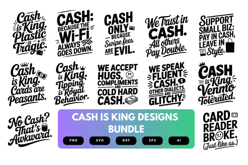 Cash Is King SVG Bundle | Money , Finance Cut Files for Cricut, Sublimation & Business Merch