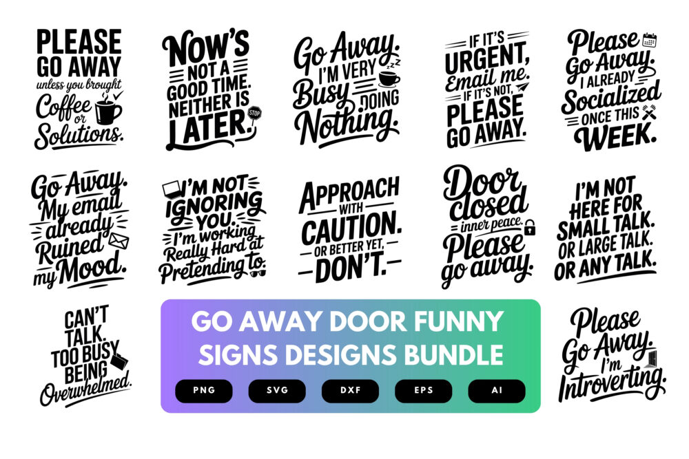 Go Away Door SVG Bundle | Funny Door Signs Cut Files for Cricut, Sublimation & Home Decor