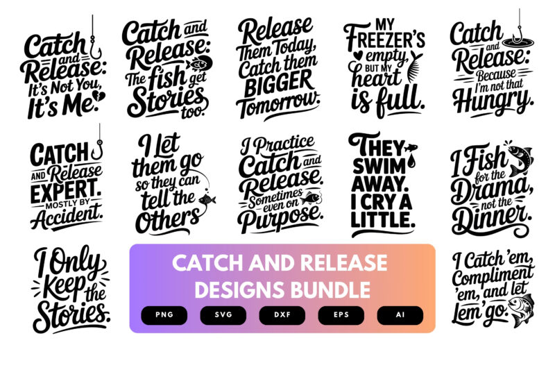 Catch and Release SVG Bundle | Sustainable Fishing , Conservation Angler Cut Files for Cricut, Sublimation & Apparel
