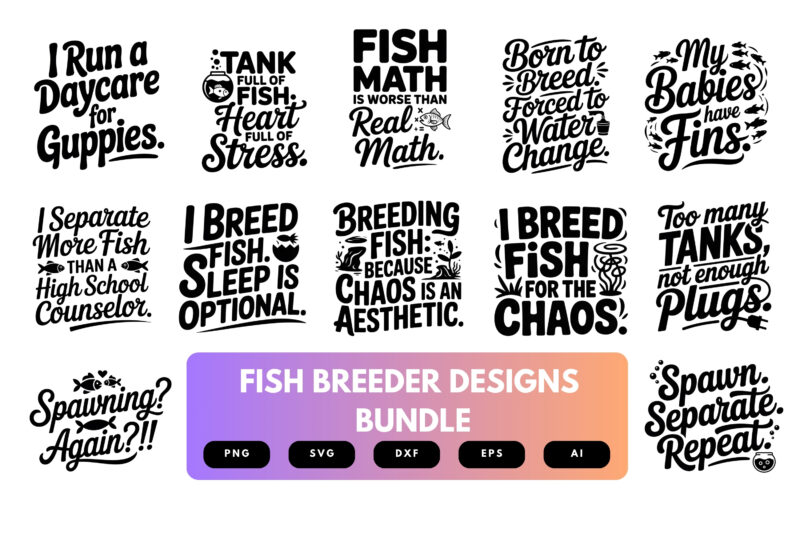 Fish Breeder SVG Bundle | Aquaculture , Aquarium Hobbyist Cut Files for Cricut, Sublimation & Apparel