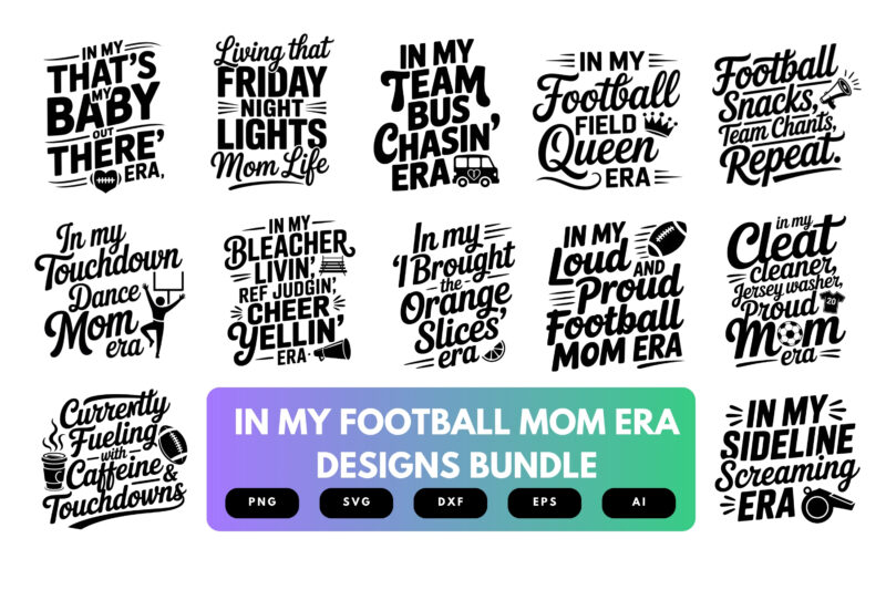 In My Football Mom Era SVG Bundle | Game Day Trendy Sports Mom Cut Files for Cricut, Sublimation & Apparel