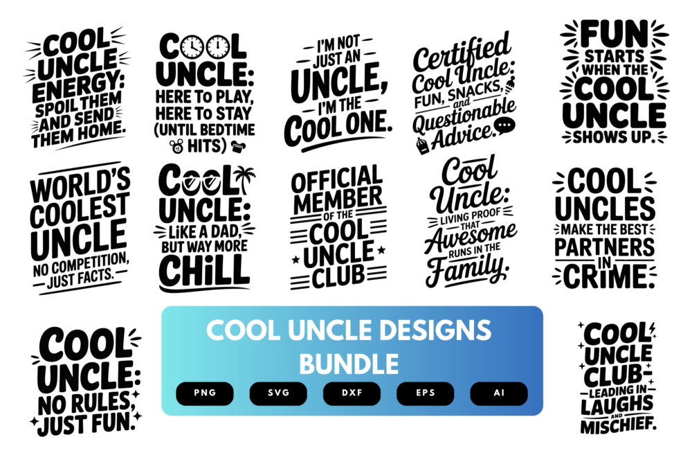 Uncle SVG Bundle | Funny Uncle Quotes & Funcle Life Cut Files for Cricut and Sublimation