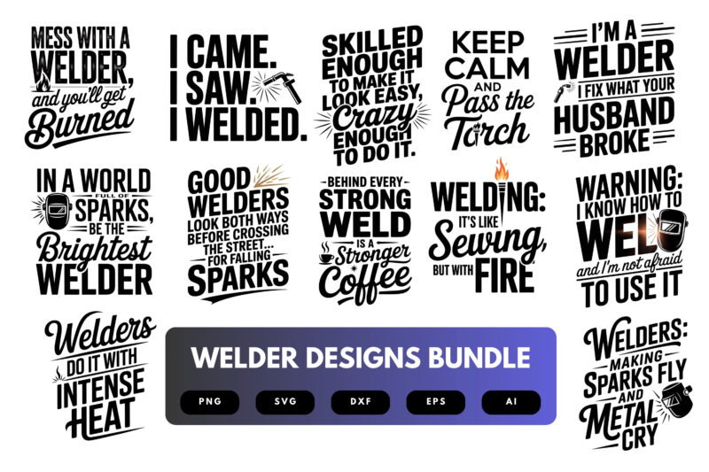 Welder SVG Bundle | Welding Quotes, Skilled Trades Clipart and Metalworker Cut Files for Cricut & Sublimation