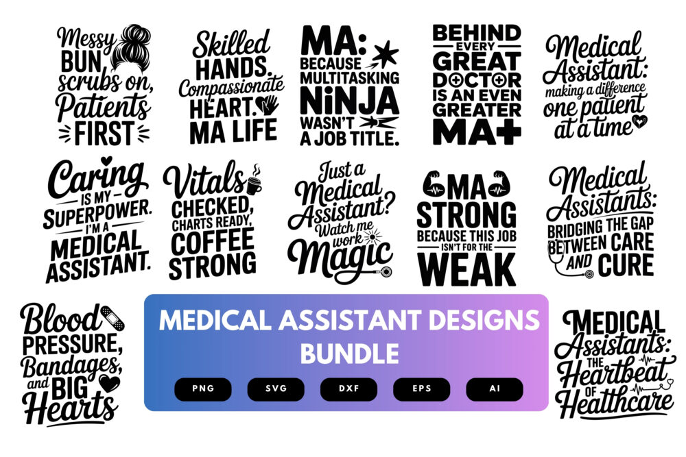 Medical Assistant SVG Bundle | Healthcare Quotes, Clinic Staff Cut Files for Cricut, Silhouette & Sublimation