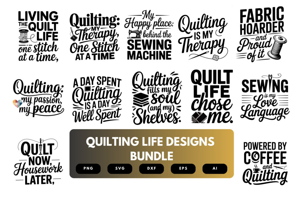 Quilting Life SVG Bundle | Cozy Sewing Quotes, Patchwork Clipart and Fabric Crafter Cut Files for Cricut & Sublimation