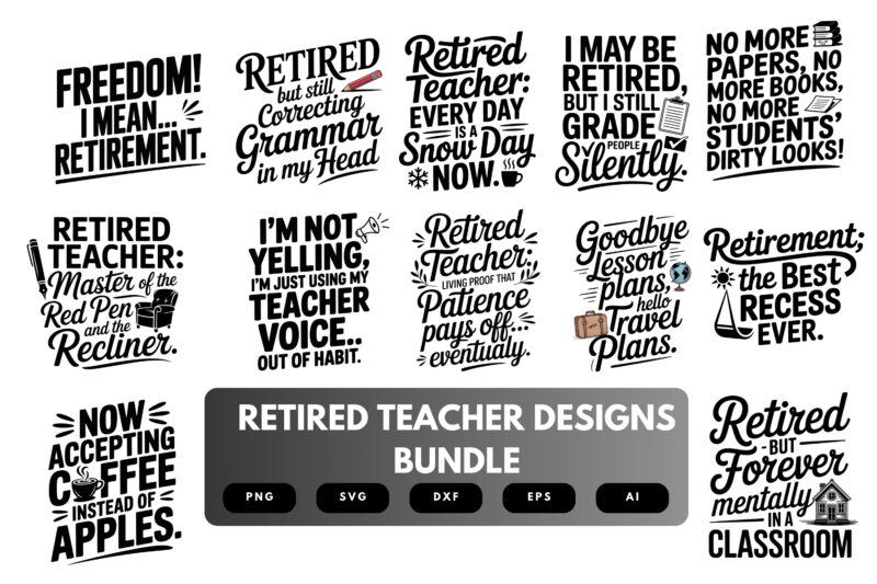 Retired Teacher SVG Bundle | Funny Retirement Quotes, Education Clipart and Cut Files for Cricut & Sublimation