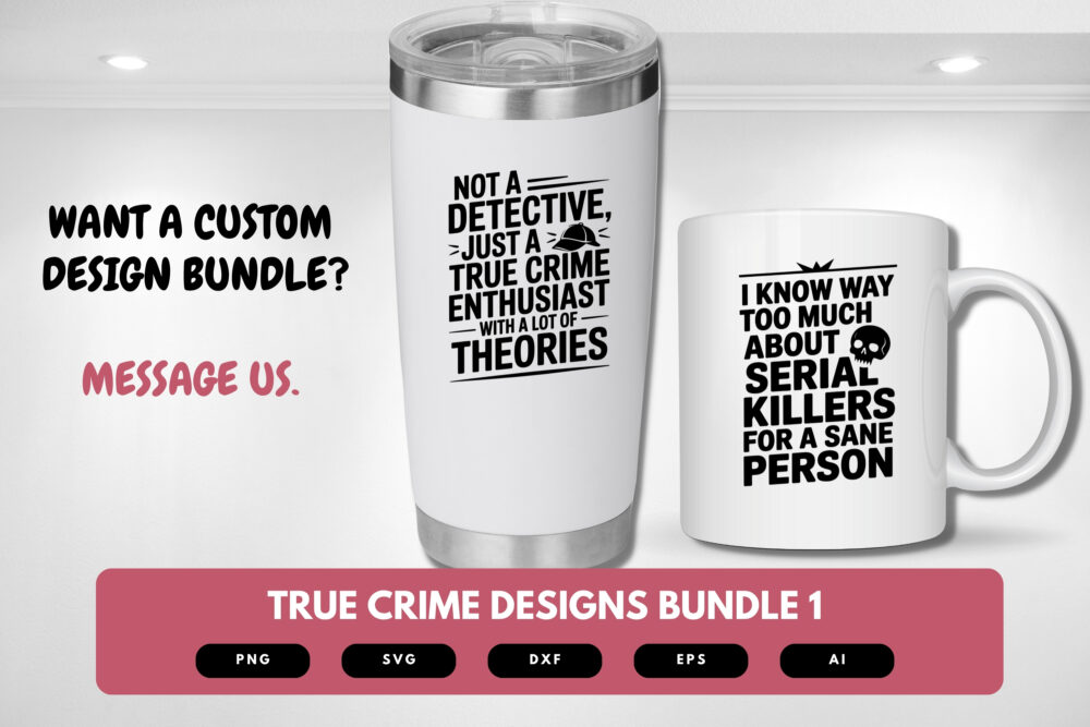 True Crime SVG Bundle | Funny Crime Junkie Quotes, Murder Mystery Clipart for Cricut & Sublimation - Image 8