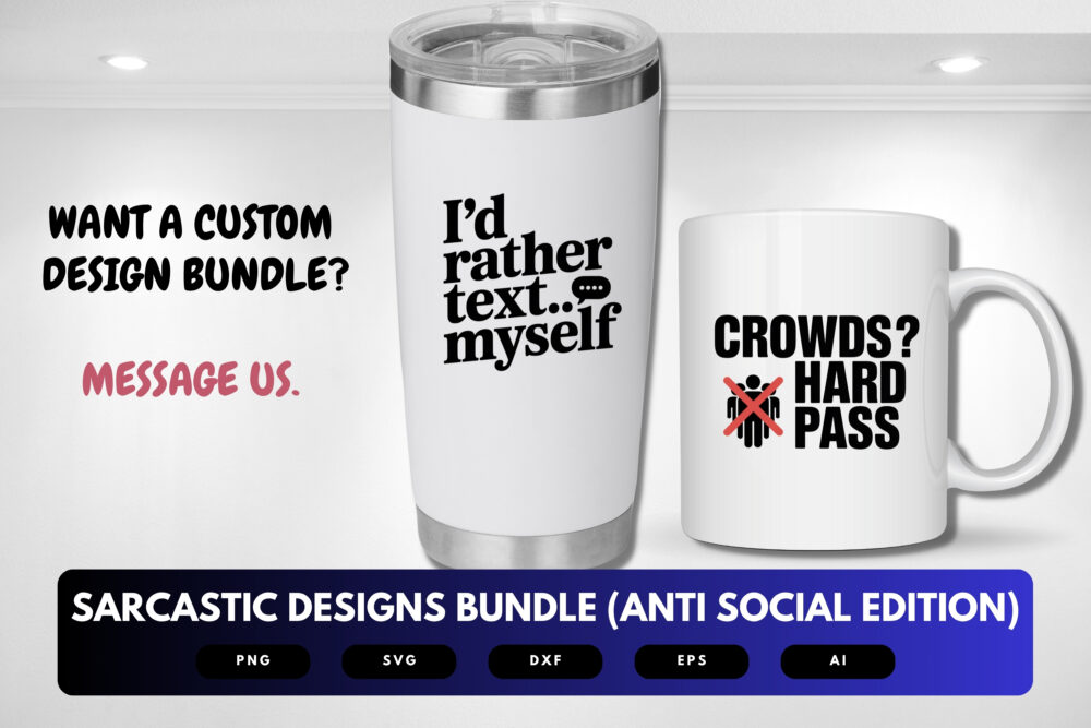 Sarcastic Anti-Social SVG Bundle | Funny Introvert and Anti-Social Quotes, Humorous Cut Files for Cricut & Sublimation - Image 8