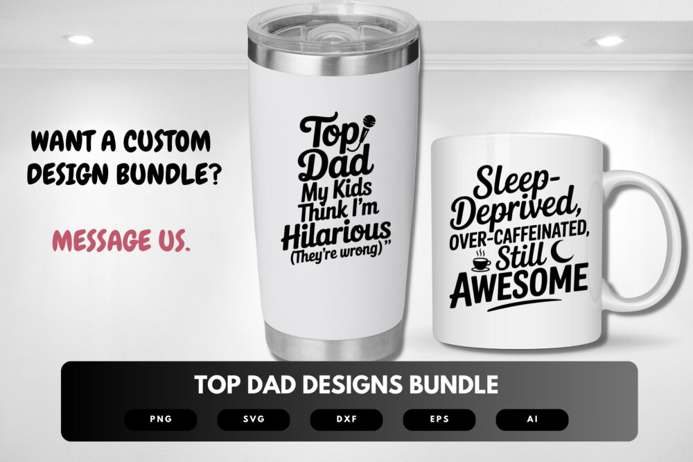 Top Dad SVG Bundle | Funny Father’s Day and Dad Quote Designs, Humorous Cut Files for Cricut & Sublimation - Image 3