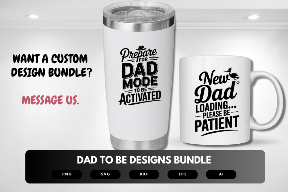 Dad to Be SVG Bundle | New Father Quotes, Pregnancy Announcement Cut Files for Cricut & Sublimation - Image 3