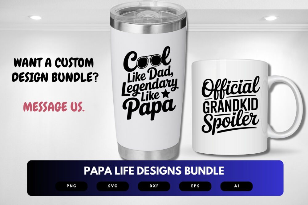 Papa Life SVG Bundle | Funny Dad Quotes, Grandfather Clipart , Silhouette Cut Files for Cricut & Sublimation - Image 2