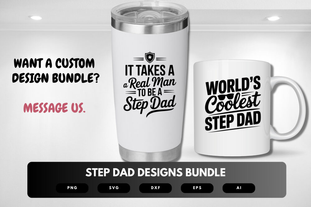 Step Dad SVG Bundle | Blended Family Quotes, Fatherhood Clipart , Silhouette Cut Files for Cricut & Sublimation - Image 2
