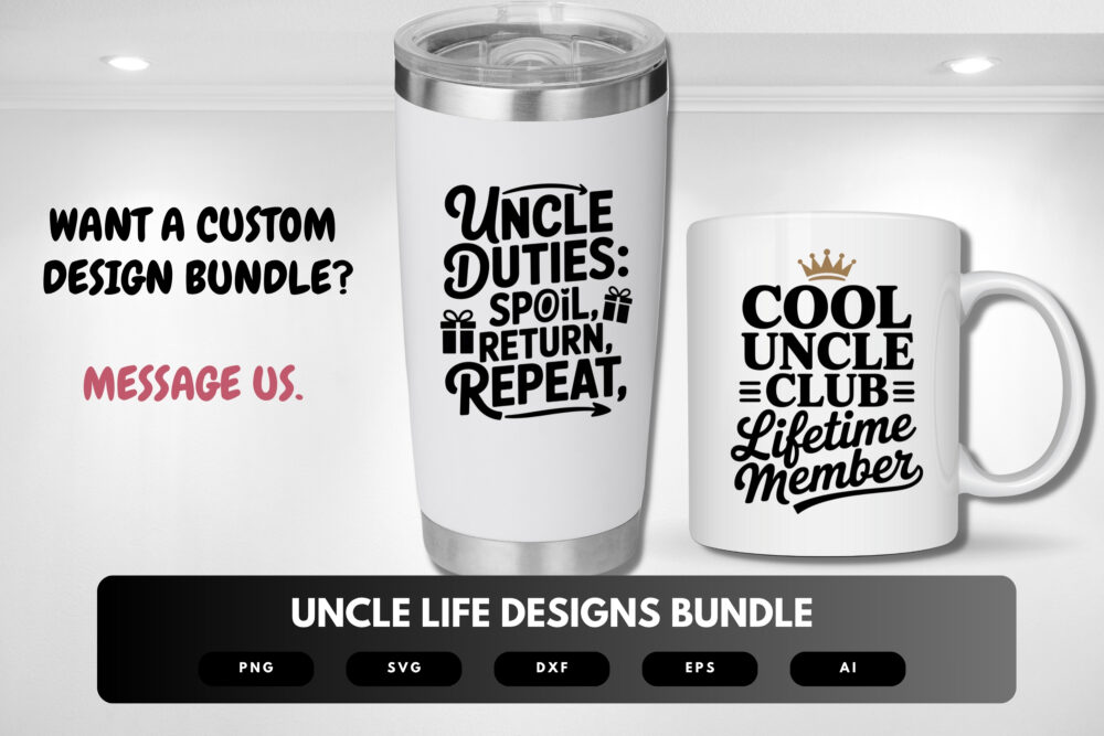 Uncle Life SVG Bundle | Funny Uncle Quotes, Family Clipart , Silhouette Cut Files for Cricut & Sublimation - Image 8