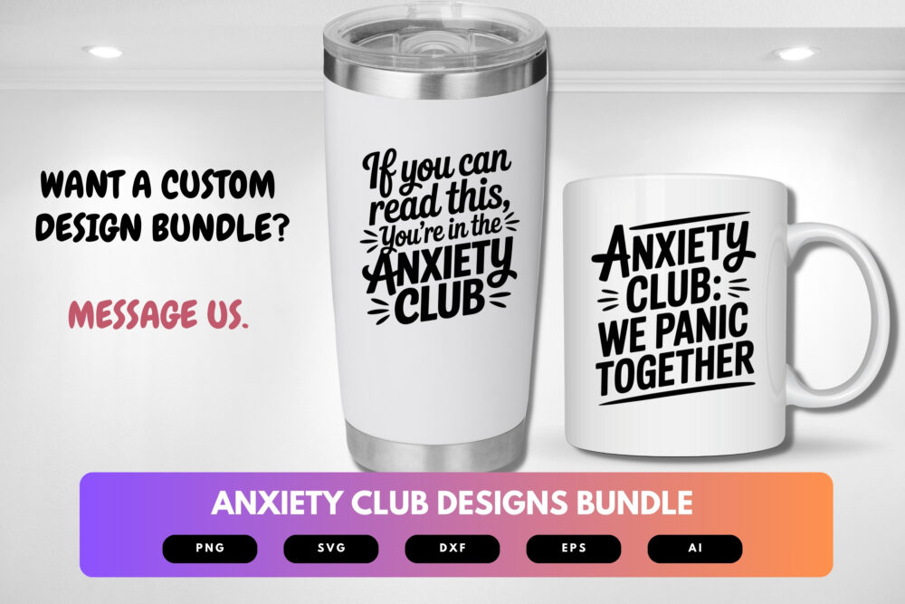 Anxiety Club SVG Bundle | Mental Health Humor Cut Files for Cricut, Sublimation & Printable Designs - Image 2