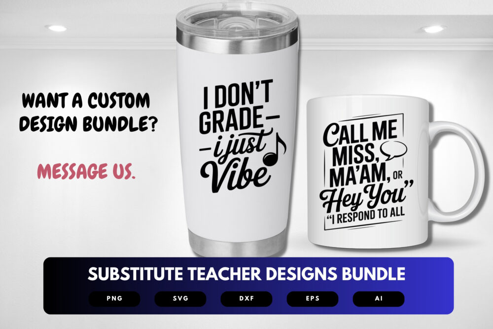 Substitute Teacher SVG Bundle | Fun , Inspirational Quotes for Substitute Educators for Cricut, Sublimation & DIY Crafts - Image 2