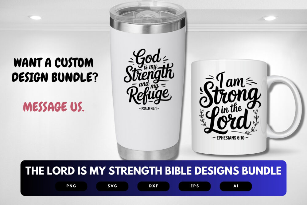 The Lord Is My Strength SVG Bundle | Bible Verse Cut Files, Christian Encouragement Designs for Cricut & Sublimation - Image 2
