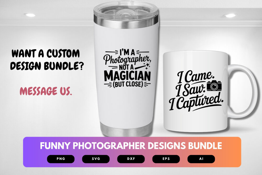 Photographer SVG Bundle | Funny Photography Quotes , Camera Clipart for Cricut, Sublimation & T-Shirts - Image 2